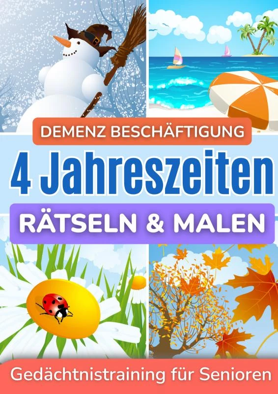 Demenz Beschäftigung: Rätseln und Malen für Senioren in großer Schrift - 4 Jahreszeiten – Seniorensache Verlag – boek cover
