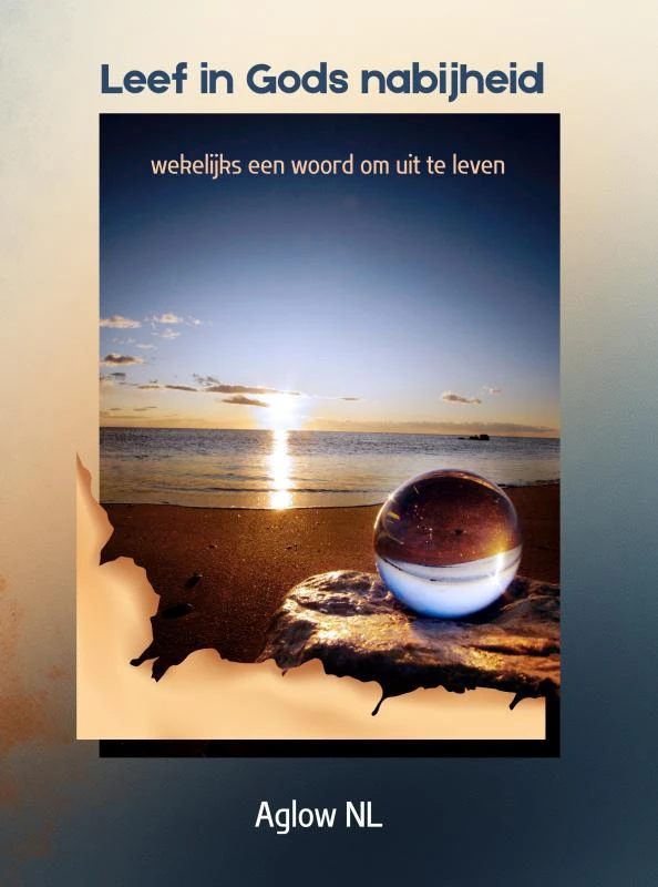 Leef in Gods nabijheid – Aglow NL – boek cover