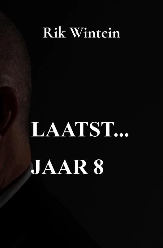 Laatst... jaar 8 – Rik Wintein – boek cover
