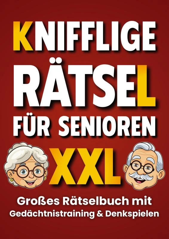 Knifflige Rätsel für Senioren: Gedächtnistraining und Denkspiele in einem großen Rätselbuch (Großdruck) – Seniorensache Verlag – boek cover