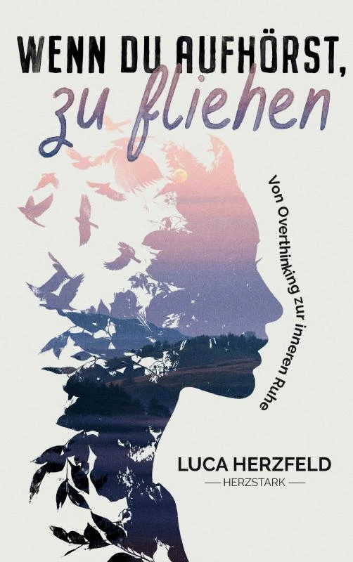 Wenn du aufhörst, zu fliehen – Luca Herzfeld – boek cover
