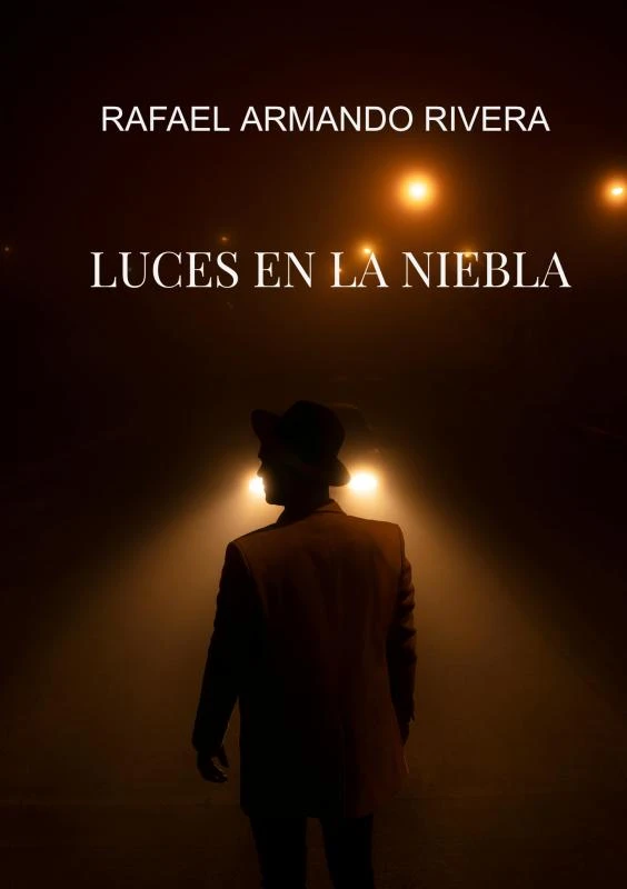 LUCES EN LA NIEBLA – Rafael Armando RIVERA – boek cover