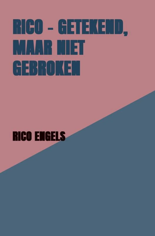 Rico ¿ Getekend, maar Niet Gebroken – Rico Engels – boek cover