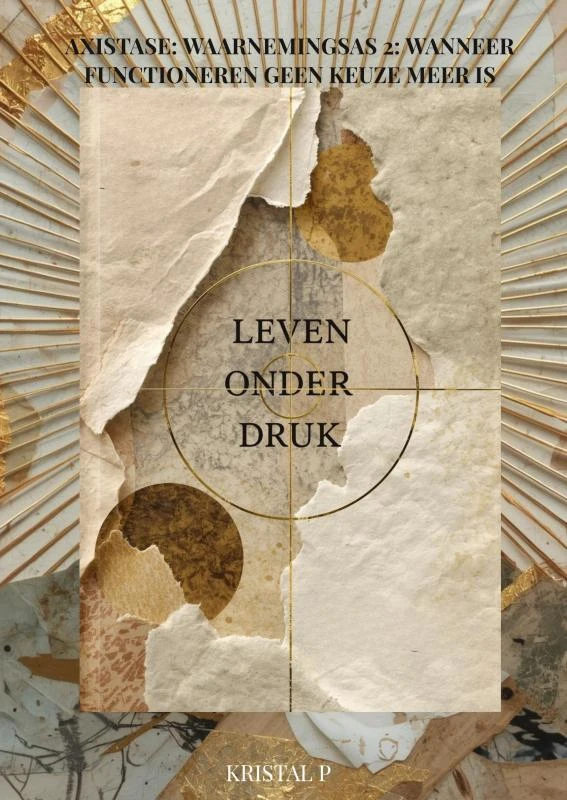Leven onder druk – Kristal P – boek cover
