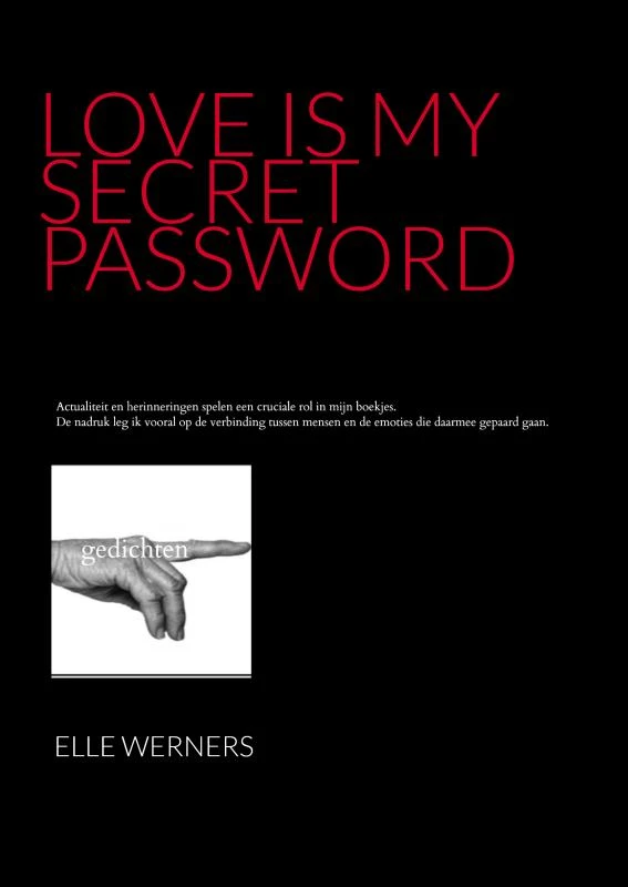 LOVE IS MY SECRET PASSWORD – boek cover