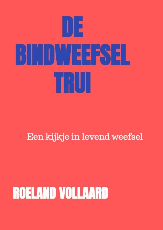 De Bindweefsel-Trui – Roeland Vollaard – boek cover
