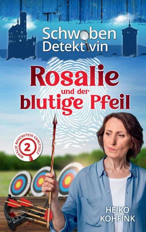 Rosalie und der blutige Pfeil – Heiko Kohfink – boek cover