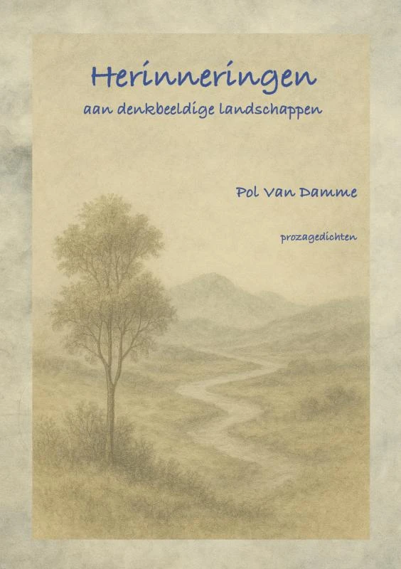 Herinneringen aan denkbeeldige landschappen – Pol Van Damme – boek cover