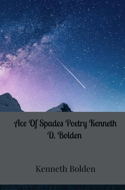 Ace Of Spades Poetry Kenneth D. Bolden – Kenneth Bolden – boek cover