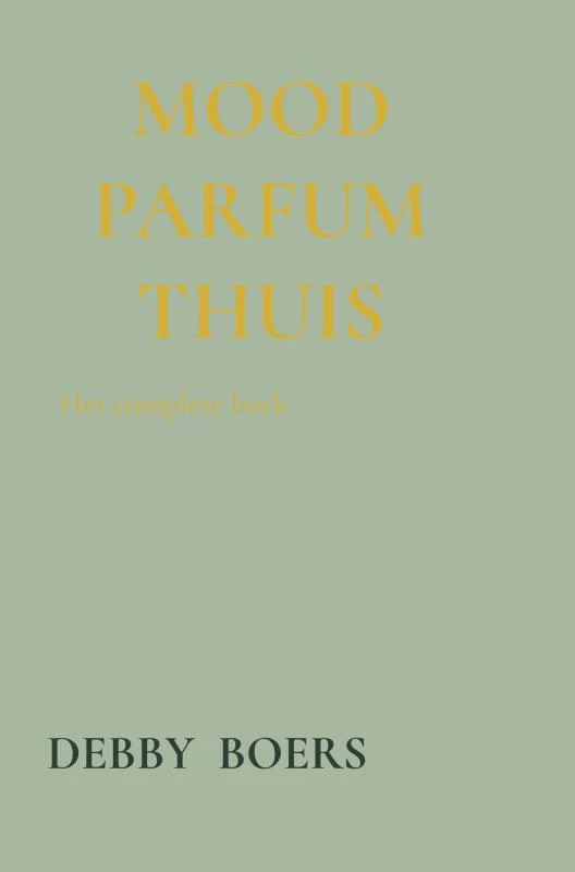Mood Parfum Thuis – Debby Boers – boek cover