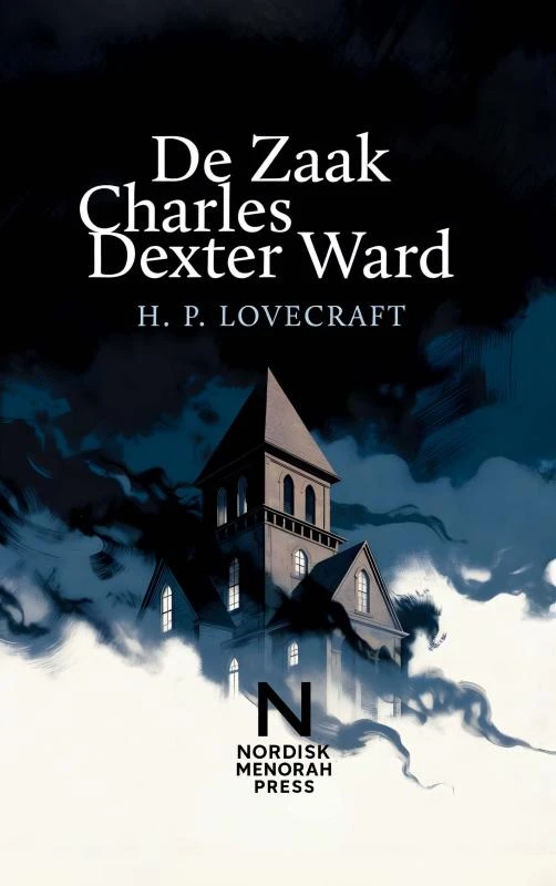 De Zaak Charles Dexter Ward – Howard Phillips Lovecraft – boek cover