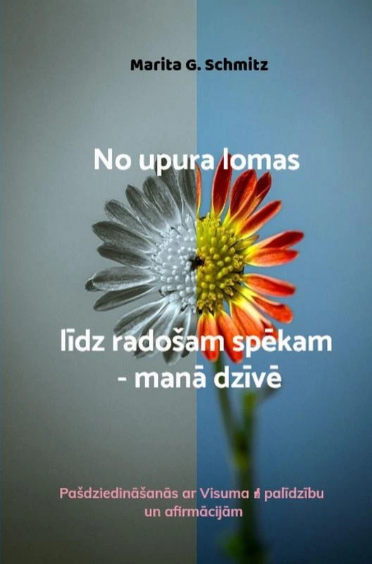 No upura lomas l¿dz rado¿am sp¿kam - man¿ dz¿v¿ – Marita G. Schmitz – boek cover