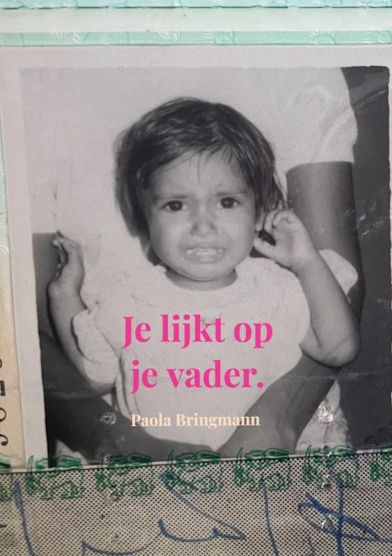 Je lijkt op je vader – Paola Bringmann – boek cover
