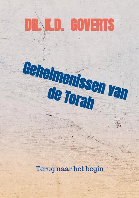 Geheimenissen van de Torah – Dr. K.D. Goverts – boek cover