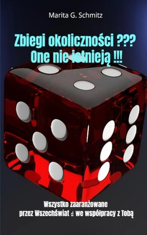 Zbiegi okoliczno¿ci ??? One nie istniej¿ !!! – Marita G. Schmitz – boek cover