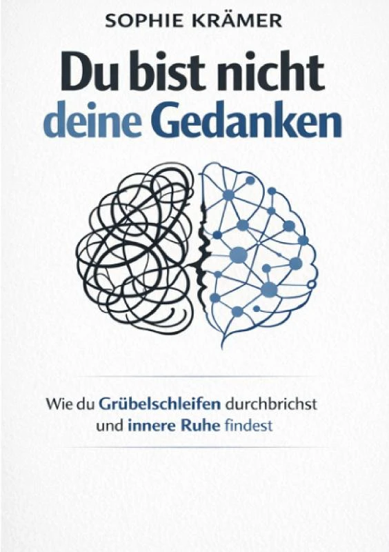 Du bist nicht deine Gedanken – Sophie Krämer – boek cover