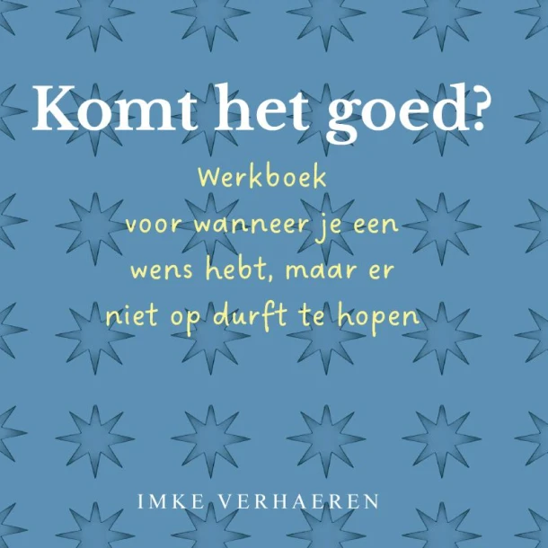 Komt het goed? – Imke Gaiser Verhaeren – boek cover