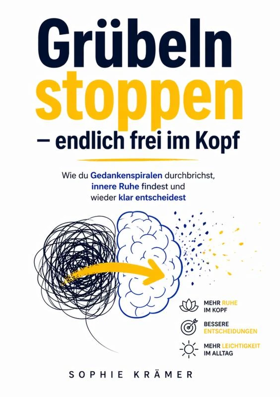 Grübeln stoppen ¿ endlich frei im Kopf – Sophie Krämer – boek cover