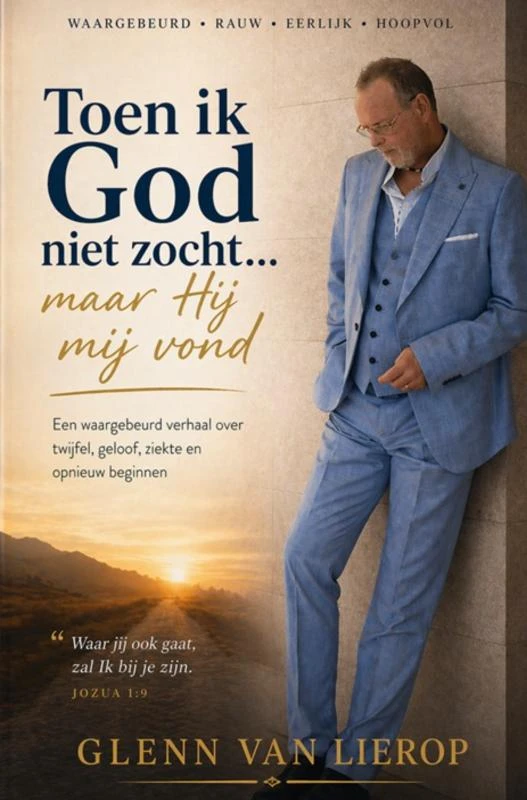 Toen ik God niet zocht¿ maar Hij mij vond – Glenn Van Lierop – boek cover