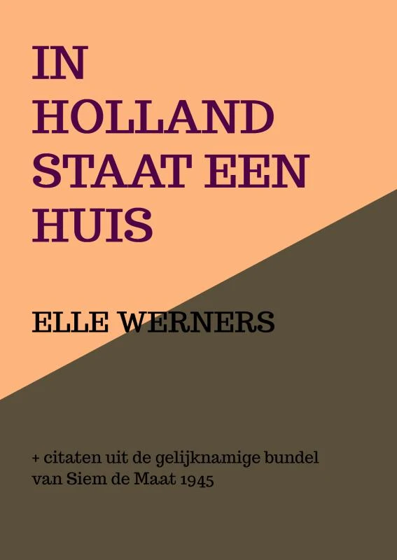 IN HOLLAND STAAT EEN HUIS – boek cover