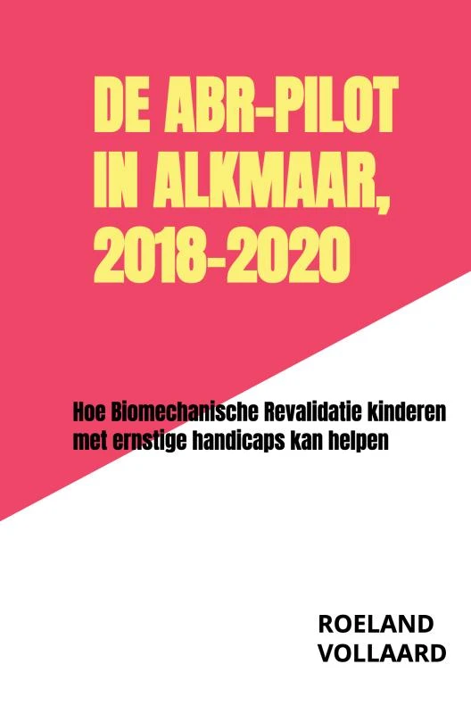 De ABR-pilot in Alkmaar, 2018-2020 – Roeland Vollaard – boek cover
