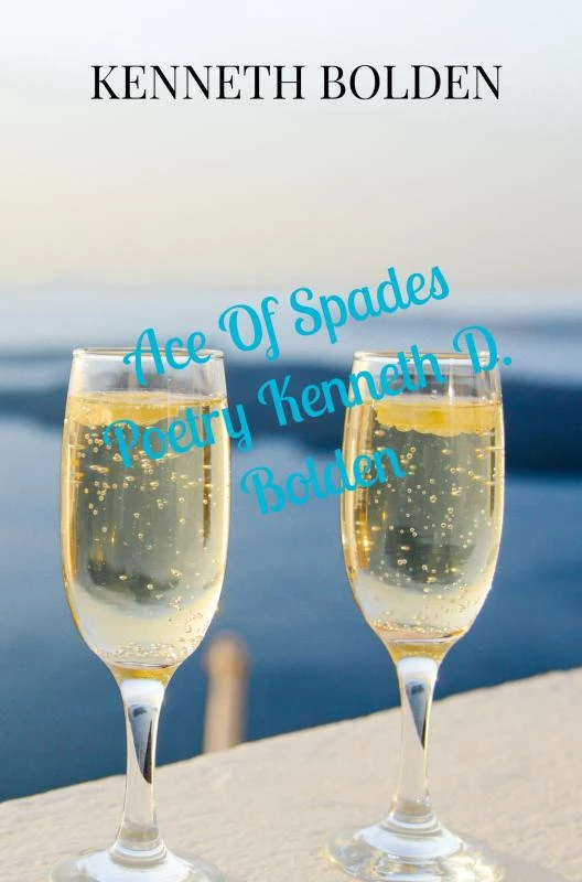 Ace Of Spades Poetry Kenneth D. Bolden – Kenneth Bolden – boek cover