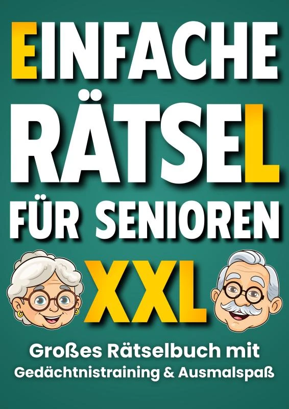 Einfache Rätsel für Senioren: Großes Rätselbuch mit Gedächtnistraining und Denkspielen – Seniorensache Verlag – boek cover