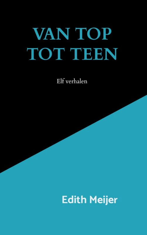Van top tot teen – Edith Meijer – boek cover