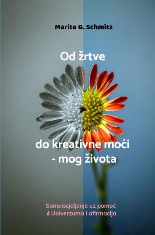 Od ¿rtve do kreativne mo¿i - mog ¿ivota – Marita G. Schmitz – boek cover