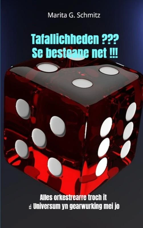 Tafallichheden ??? Se besteane net !!! – Marita G. Schmitz – boek cover