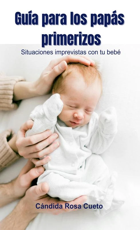 Guía para los papás primerizos – Cándida Rosa Cueto – boek cover