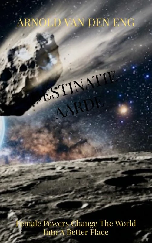 DESTINATIE AARDE – Arnold Van den Eng – boek cover