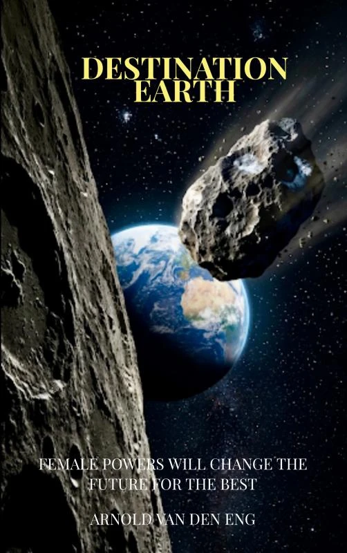 DESTINATION EARTH – Arnold Van den Eng – boek cover