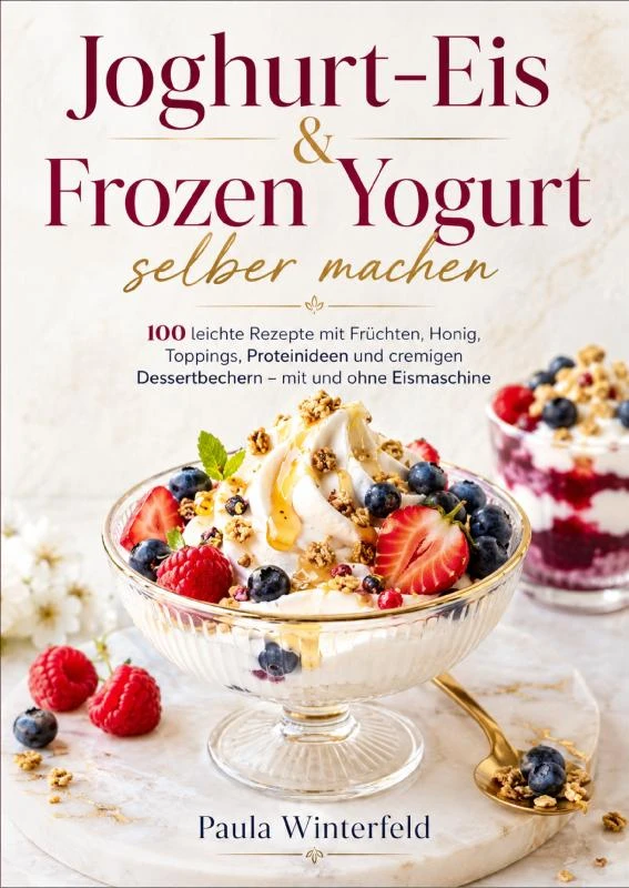 Joghurt-Eis & Frozen Yogurt selber machen – Paula Winterfeld – boek cover
