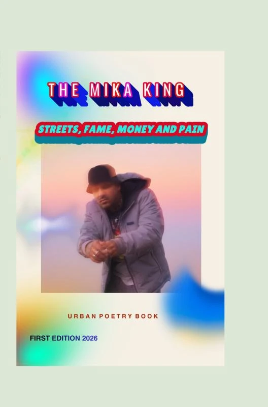 The Mika King: STREETS, FAME, MONEY AND PAIN: "Urban Poetry Book" – The Mika King – boek cover