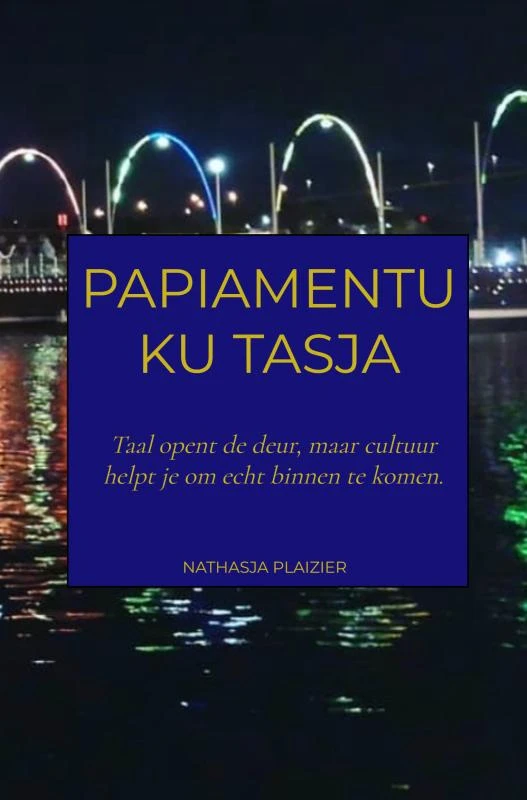 Papiamentu ku Tasja – Nathasja Plaizier – boek cover