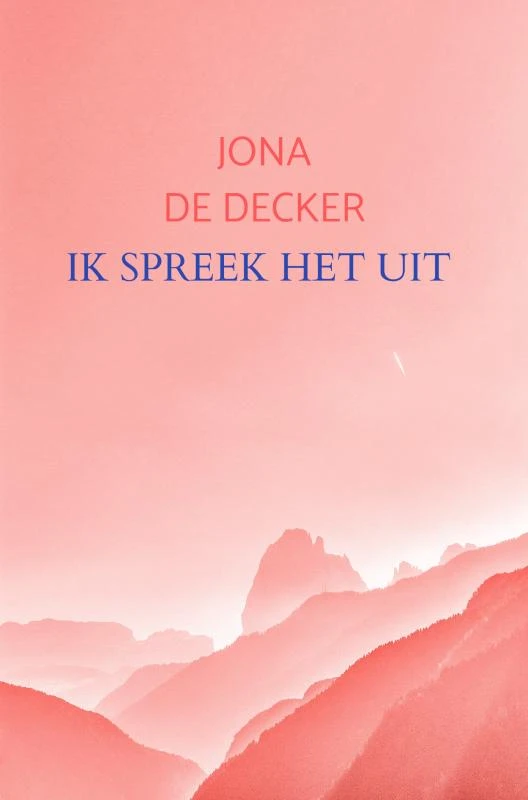 Ik spreek het uit – Jona De decker – boek cover