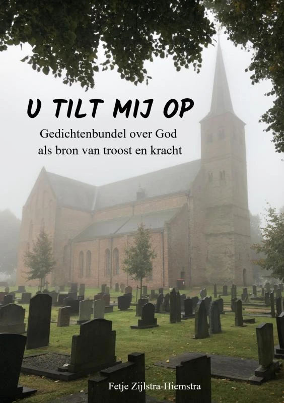 U tilt mij op – Fetje Zijlstra-Hiemstra – boek cover