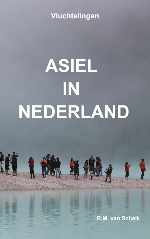Asiel in Nederland – R.M. van Schaik – boek cover