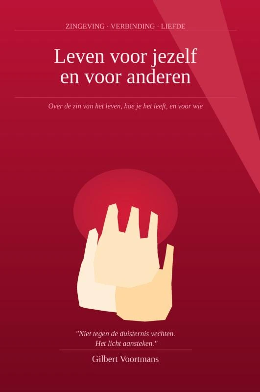 Leven voor jezelf en voor anderen – Gilbert Voortmans Voortmans – boek cover