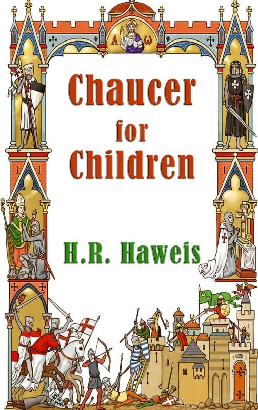 Chaucer for Children – Mrs. H. R. Haweis – boek cover