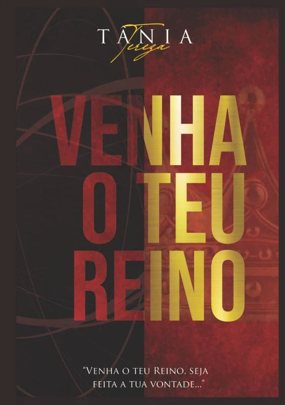 Venha o Teu Reino – Tânia Tereza Medeiros de Carvalho – boek cover