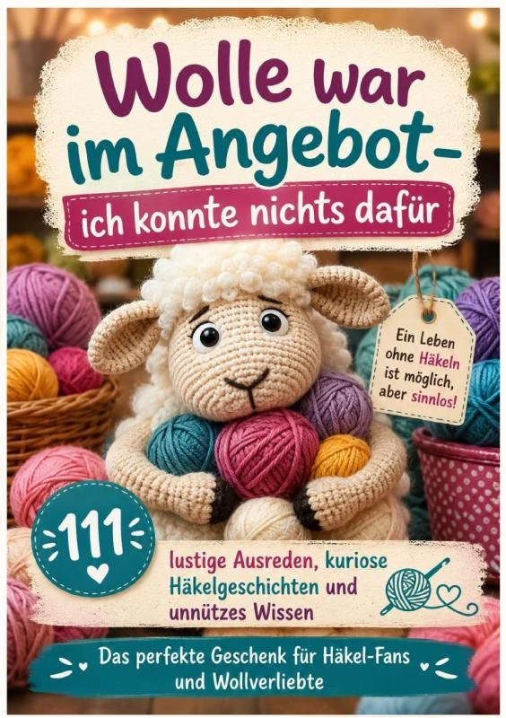 Wolle war im Angebot ¿ ich konnte nichts dafür – Wilma Fadinger – boek cover