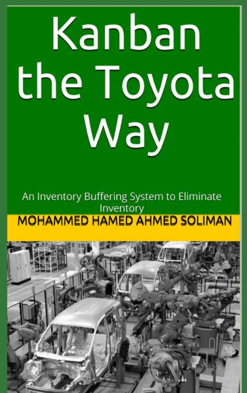 Kanban the Toyota Way – Mohammed Hamed Ahmed Soliman – boek cover