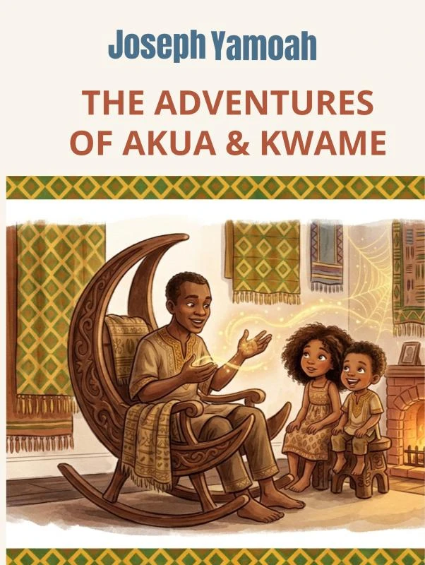 The Adventures of Akua & Kwame – Joseph Yamoah – boek cover