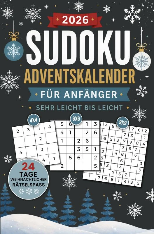 Sudoku Adventskalender für Anfänger - Sehr Leicht bis Leicht: 24 Tage weihnachtlicher Rätselspaß – Alina Stern – boek cover