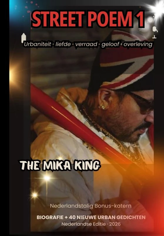 Street Poem 1 / Straatgedicht 1 The Mika King Nederlandstalig Bonus-katern – The Mika King – boek cover