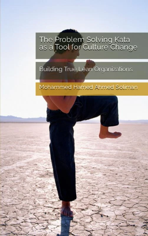 The Problem Solving Kata as a Tool for Culture Change – Mohammed Hamed Ahmed Soliman – boek cover