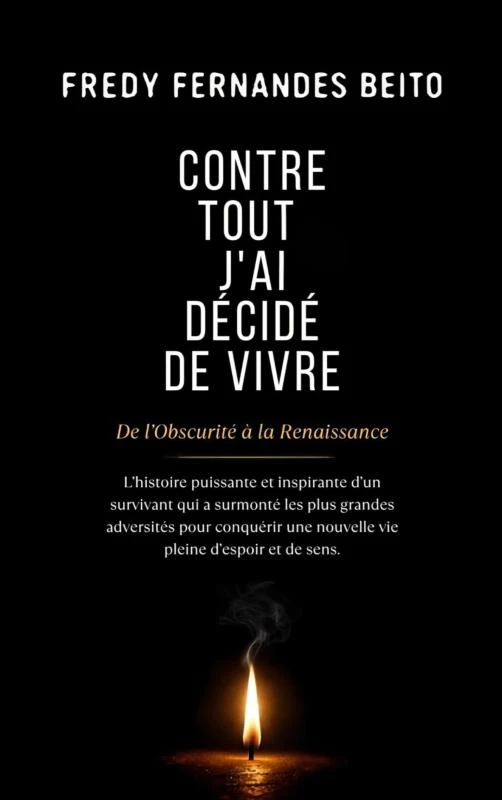 Contre Tout, J'ai Décidé de Vivre – Fredy Fernandes Beito – boek cover