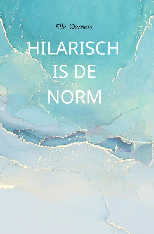 HILARISCH IS DE NORM – boek cover